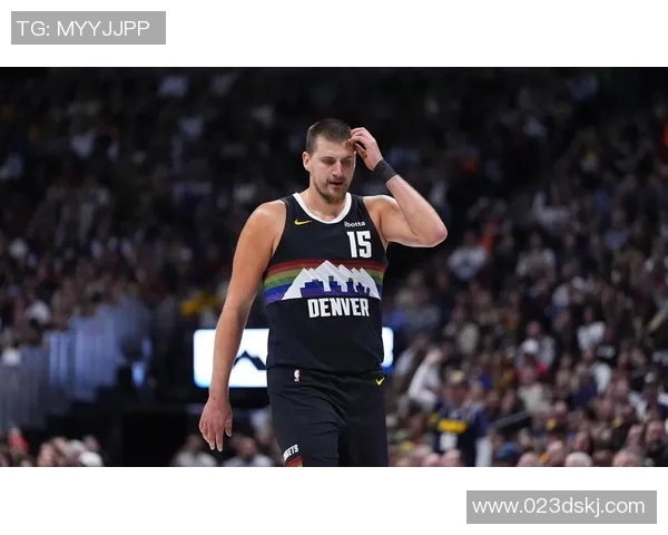 约基奇再创历史三双纪录掘金成功锁定西部第一位置