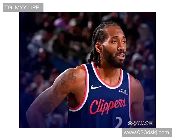 科怀伦纳德:从NBA超级巨星到篮球传奇的成长之路与影响力分析 科怀伦纳德:从NBA超级巨星到篮球传奇的成长之路与影响力分析